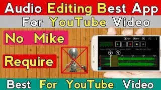 Best Audio Editor For Android | best audio editor for android for youtube videos | Audio Editor App