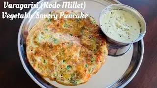 Varagarisi (kodo millet) Easy Breakfast Recipe | Millet Vegetable Pancake | Gluten Free Recipe |