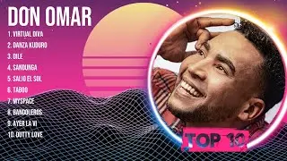 D.o.n. .O.m.a.r. Top Of The Music Hits 2023 - Most Popular Hits Playlist