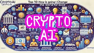 10 Mind-Blowing Ways CryptoAI is Changing Lives: A Must-Watch!