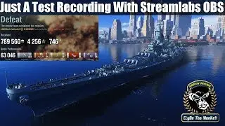 Just A Test Recording With Streamlabs OBS