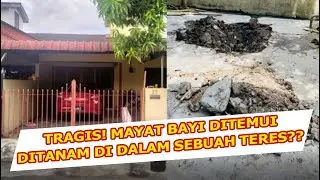 MAYAT BAYI DITANAM DI PARKIR BERLANTAI SIMEN MILIK BAYI PEREMPUAN PRAMATANG??