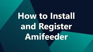 How to Download, Install and Register Amifeeder - Amifeeder.com