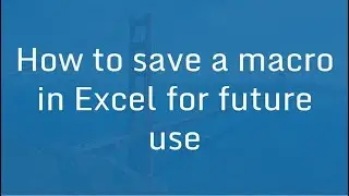 How to Save a Macro in Excel for future use | Excel VBA Macro in Hindi
