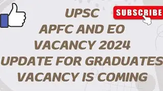 UPSC EPFO APFC AND EO UPCOMING VACANCY 2024 | UPSC NEW VACANCY | #upsc #apfc #enforcementofficer
