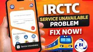 IRCTC Service Unavailable Problem Fix | IRCTC Website/App Not Working Today Solution