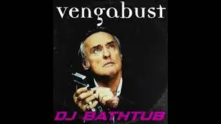 DJ Bathtub - Vengabust