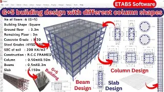 Complete G+5 building design using ETABS software with different column shapes | Civil shravan |