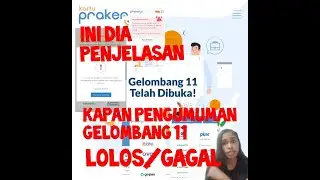Penjelasan Berapa lama gelombang 11 kartu prakerja di umumkan.
