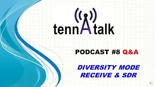 TennaTalk #8 Q&A SDR and Diversity Receive