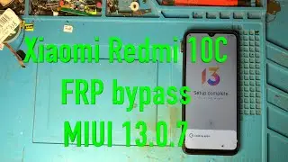 Xiaomi Redmi 10C MIUI 13 0 7 FRP bypass