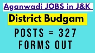 327 Posts - Aganwadi Workers & Helpers Recruitment 2023 | Budgam J&K