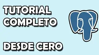 ✅ POSTGRESQL Y PGADMIN TUTORIAL COMPLETO EN ESPAÑOL | BASES DE DATOS