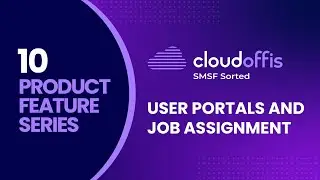 User Portals and Job Assignment | Cloudoffis SMSF Sorted Pro