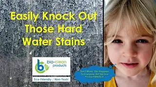 Easily Remove Hard Water Stains From Glass Shower Doors | Eco Non-Toxic | Bio-Clean Products