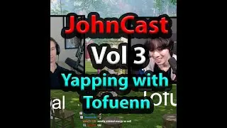 JohnCast - Vol 3,  Yapping with Tofuenn about Lost Ark