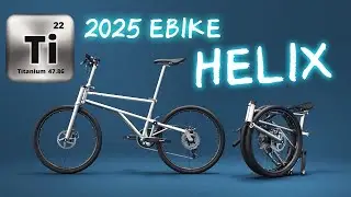 2025 Titanium 😨 Folding Bike & EBIKE New HELIX Brompton Hunter