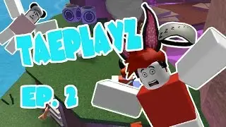 TaePlayz Ep. 2 - Failure at it's best!