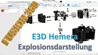 Fusion 360 E3D Hemera Hotend Explosionsdarstellung - Transformieren - Animation - Zep To