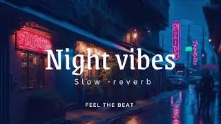 night vibe playlist slowed -reverb lo-fi mashup #hindiplaylist #nightvibes #musiclover