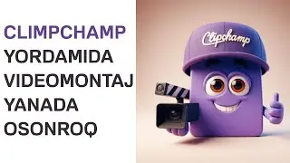 Climpchamp yordamida videomontaj yanada osonroq