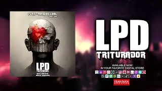 LPD - Triturador (Feat.- Marcos Leal from Ill Niño)
