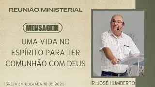 Message: A Life in the Spirit to Have Communion with God (José Humberto)