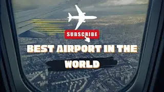 Discover 5 Best Airports in The World #viral #travel #trending #beautiful #explore