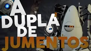 A DUPLA DE JUMENTOS! - Portal 2