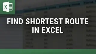 Find Shortest Route in Excel with Google Maps API