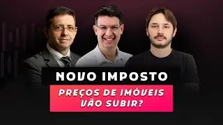 Nova REFORMA TRIBUTÁRIA e o Impacto no Mercado Imobiliário