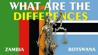 Living in ZAMBIA or BOTSWANA what is the Difference