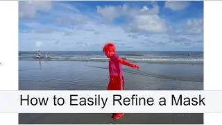 How to Easily Refine a Mask: Capture One in One Minute