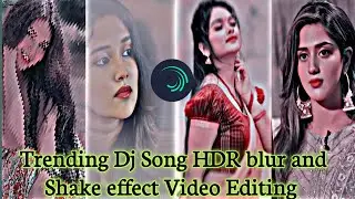 How to make trending shake effect and Dj song  video editing