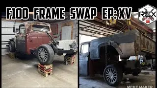[Rust n Dust] ‘60 F100 Frame Swap Ep.15