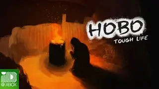 Hobo Tough Life | Release Trailer