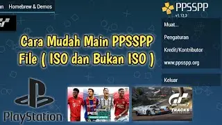 CARA MAINKAN PPSSPP DENGAN .ISO DAN BUKAN ISO. TUTORIAL DETAIL DAN MUDAH DIMENGERTI.