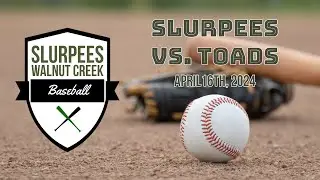 Slurpees vs. Toads - April 23rd, 2024