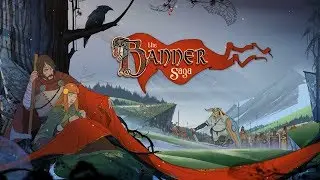 The Banner Saga [Эпизод #1]