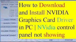 How to Download and Install NVIDIA Graphics Card Driver in PC | NVidia control panel not showing