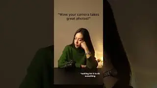 Your camera takes great photos