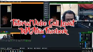 TUTORIAL VMIX LIVE VIDEO CALL LEWAT WA ATAU FACEBOOK