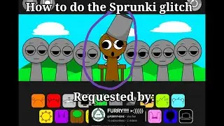 Tutorial on how to do the Sprunki glitch [Requested by: @Heartzsadie ]