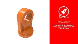 CURSO ESECNCIAL SOLIDWORKS | LECCCION 7: REDONDEOS Y CHAFLANES