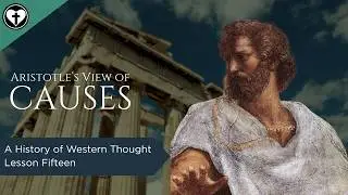 Aristotle on Causality (A History of Western Thought 15)