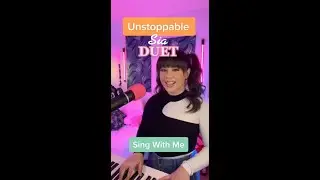 Unstoppable - Sia - Duet (Sing With Me) 