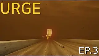 The Bizarre Fog Has Reached Maximum Levels | Urge Ep. 3