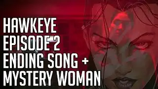 Hawkeye Episode 2 Ending Song | Mystery Woman in Red | Disney+