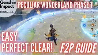 Peculiar Wonderland Phase 1 Perfect Clear F2P Guide All Challenges Genshin Impact Windblume Festival