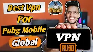 Best Vpn For Pubg Mobile In 2026 | Vpn For Pubg Mobile | Pubg Mobile Vpn | Pubg Vpn